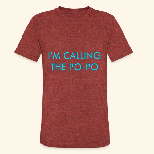 I'M CALLING THE PO-PO | ABBEY HOBBO INSPIRED - Unisex Tri-Blend T-Shirt