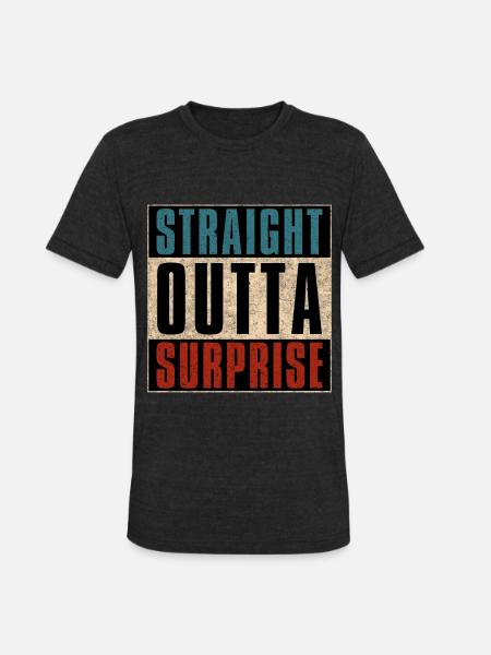 Straight Outta Surprise Arizona AZ - Unisex Tri-Blend T-Shirt - heather black