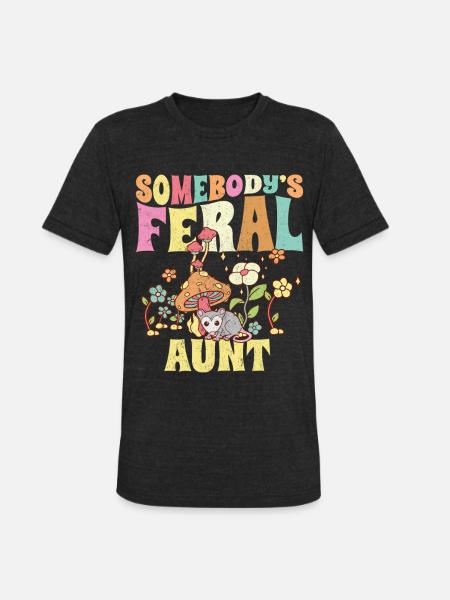 Somebody's Feral Aunt Garden - Unisex Tri-Blend T-Shirt - heather black