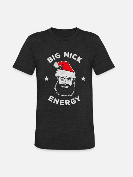Big Nick Energy - Unisex Tri-Blend T-Shirt - heather black