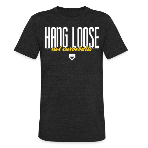 Hang Loose - Unisex Tri-Blend T-Shirt
