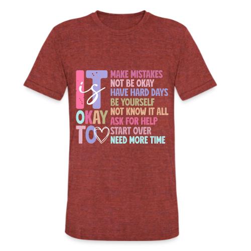 Harmony Collection - It s Okay To Make Mistakes - Unisex Tri-Blend T-Shirt