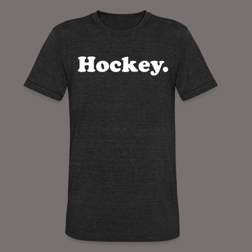 Hockey Period - Unisex Tri-Blend T-Shirt