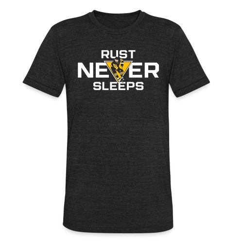 Rust Never Sleeps - Unisex Tri-Blend T-Shirt