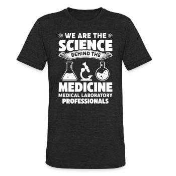 Funny Medical Laboratory Science Design Men Women - Unisex Tri-Blend T-Shirt - heather black - Front - Brady (186cm)
