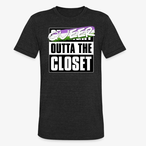 Queer Outta the Closet - Genderqueer Pride - Unisex Tri-Blend T-Shirt