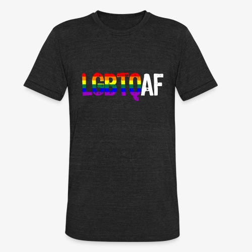 LGBTQ AF LGBTQ as Fuck Rainbow Pride Flag - Unisex Tri-Blend T-Shirt