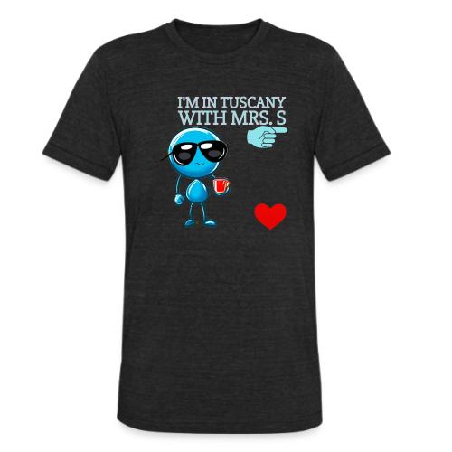 Smoon City_I'm in Tuscany with Mrs. S - Unisex Tri-Blend T-Shirt
