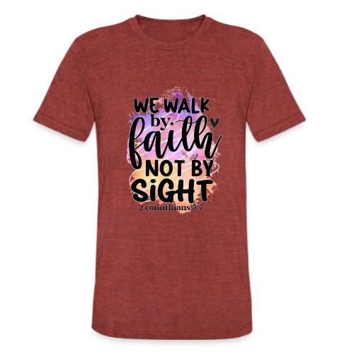 Harmony Collection - We Walk by Faith not by Sight - Unisex Tri-Blend T-Shirt