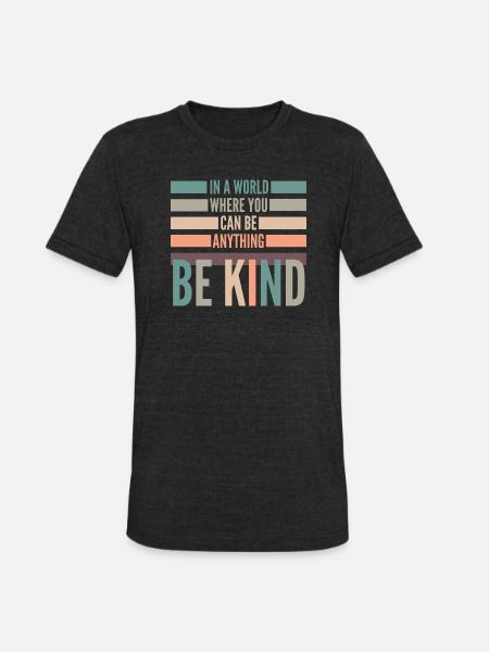 be anything be kind hipster - Unisex Tri-Blend T-Shirt - heather black
