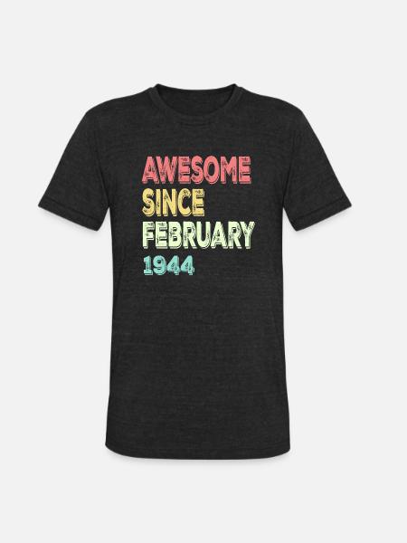 Awesome Since March 1944 - Unisex Tri-Blend T-Shirt - heather black
