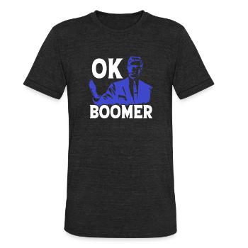 ok boomer - Unisex Tri-Blend T-Shirt - heather black - Front - Brady (186cm)