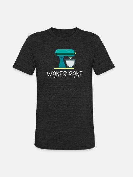 Wake And Bake - Unisex Tri-Blend T-Shirt - heather black