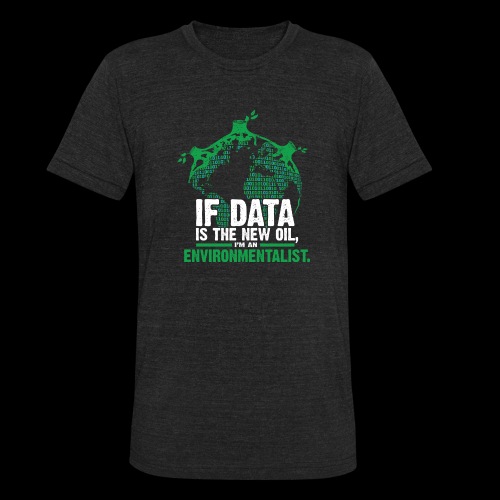 Data Environmentalist - Unisex Tri-Blend T-Shirt
