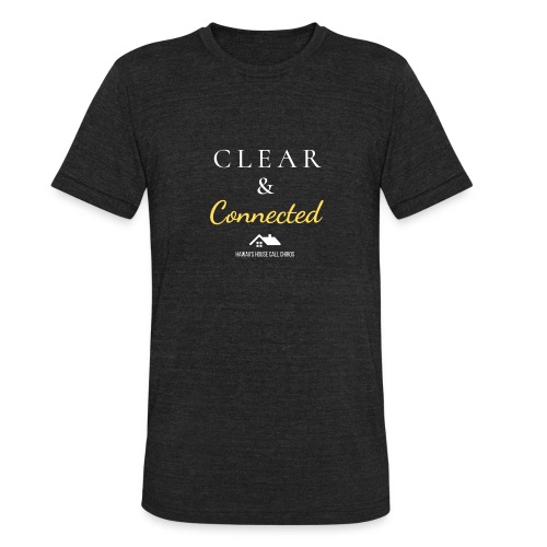 Clear & Connected White/Gold Font - Unisex Tri-Blend T-Shirt
