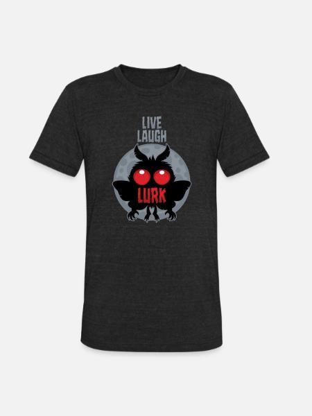 Live Laugh Lurk Mothman Cryptid - Unisex Tri-Blend T-Shirt - heather black