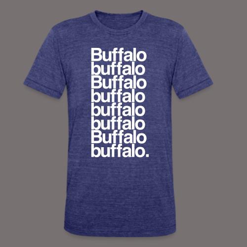 Buffalo buffalo Buffalo - Unisex Tri-Blend T-Shirt