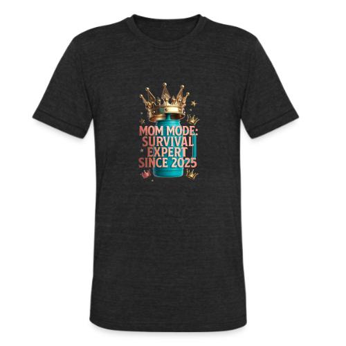 Mom Mode Survival Expert Tee - Unisex Tri-Blend T-Shirt