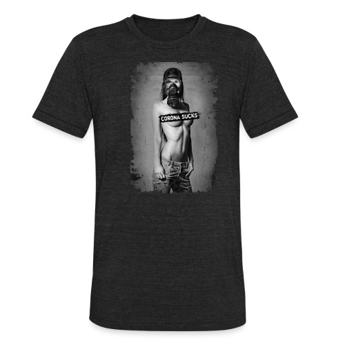 nude girl with gas mask - CORONA SUCKS - Unisex Tri-Blend T-Shirt