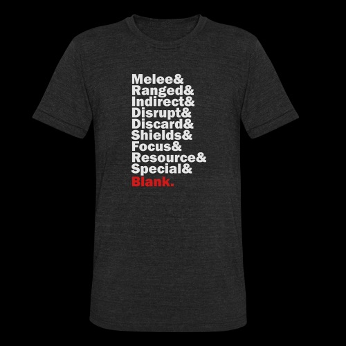 Discard to Reroll - Sides of the Die - Unisex Tri-Blend T-Shirt