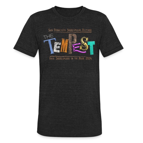 The Tempest - Free Shakespeare in the Park 2024 - Unisex Tri-Blend T-Shirt