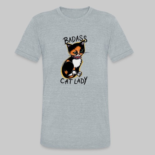 Badass cat lady - Unisex Tri-Blend T-Shirt