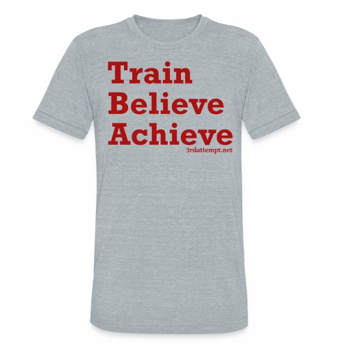 train believe achieve red - Unisex Tri-Blend T-Shirt