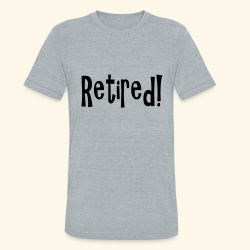 retired - Unisex Tri-Blend T-Shirt
