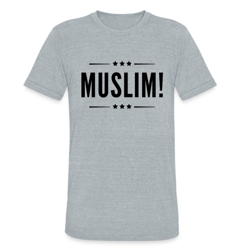 Muslim - Unisex Tri-Blend T-Shirt