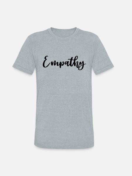 EMPATHY - Unisex Tri-Blend T-Shirt - heather grey
