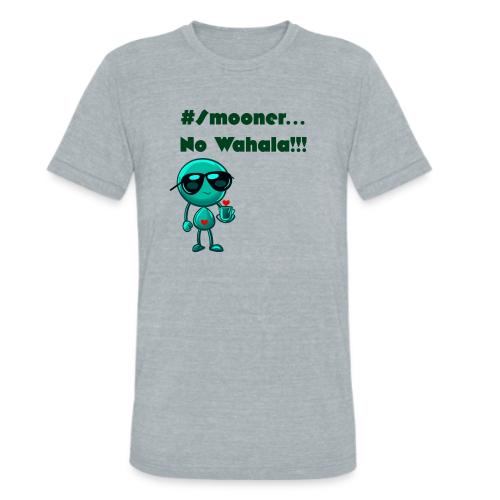 Smoon City | No Wahala Only - Unisex Tri-Blend T-Shirt