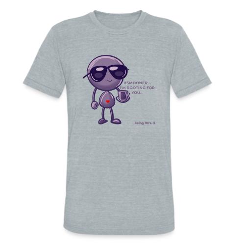 Smoon City 16_I'm Rooting For You - Unisex Tri-Blend T-Shirt
