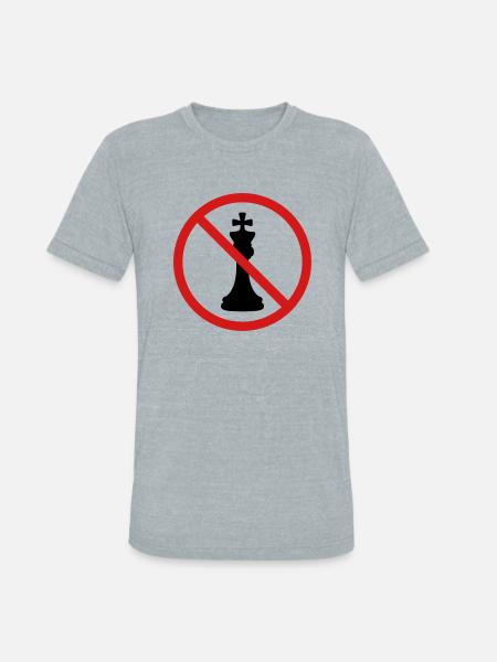 No Chess King - Unisex Tri-Blend T-Shirt - heather grey