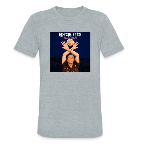 Irresistible Sass - Unisex Tri-Blend T-Shirt