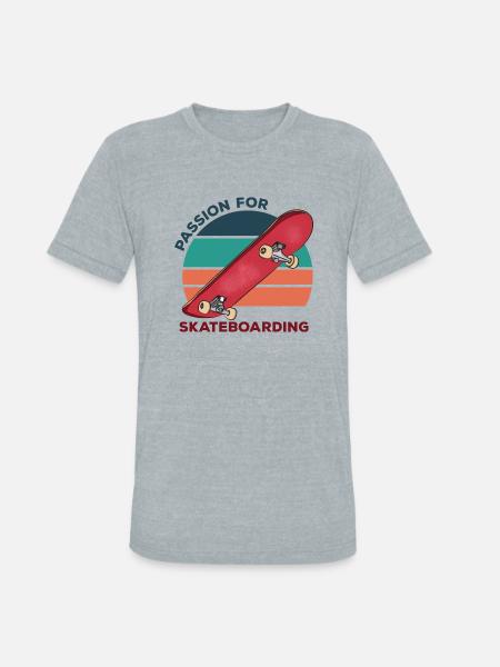 Passion For Skateboarding - Unisex Tri-Blend T-Shirt - heather grey