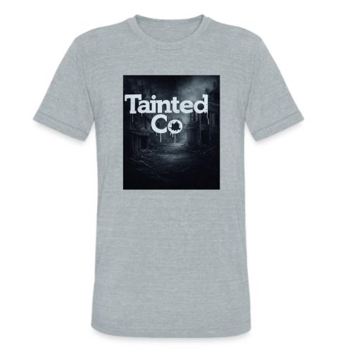 Tainted Co Town - Unisex Tri-Blend T-Shirt