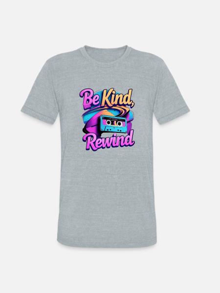 Be Kind Rewind Retro Cassette - Unisex Tri-Blend T-Shirt - heather grey
