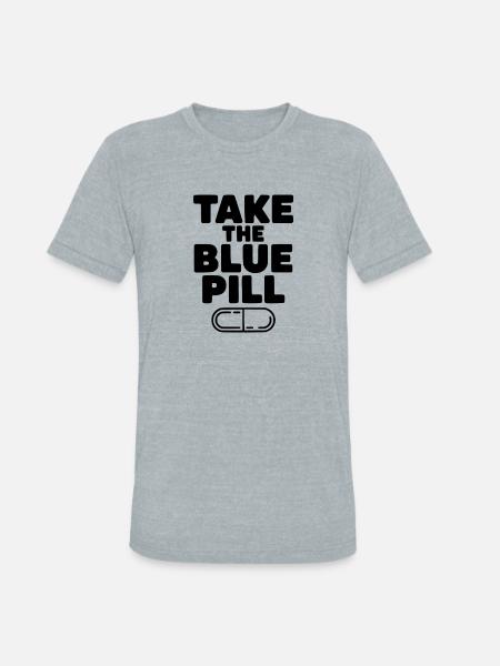Take the Blue Pill - Unisex Tri-Blend T-Shirt - heather grey
