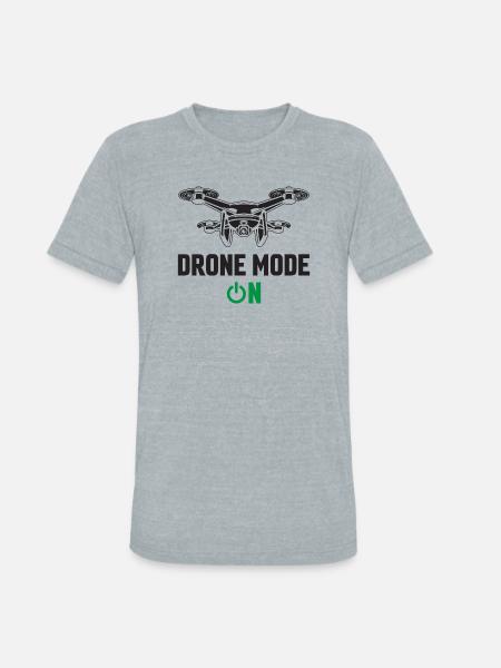 Drone Mode: On - Unisex Tri-Blend T-Shirt - heather grey
