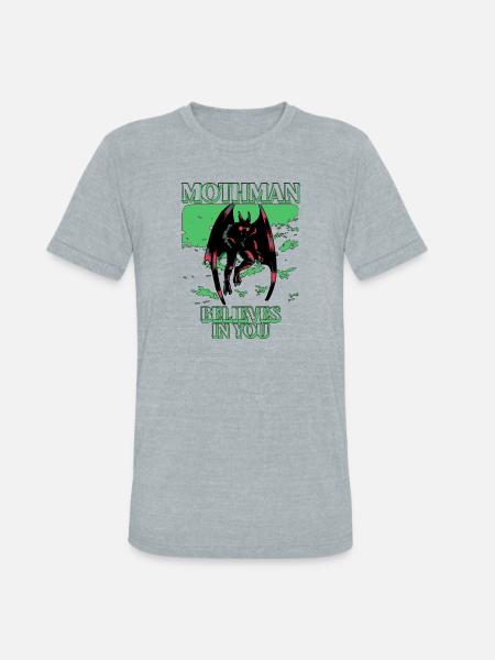 Mothman Believes In You - Unisex Tri-Blend T-Shirt - heather grey