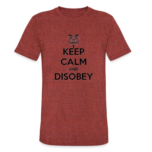 Anonymous Keep Calm And Disobey Thick - Unisex Tri-Blend T-Shirt