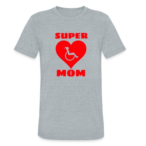 Super mom in wheelchair, wheelchair user, mother - Unisex Tri-Blend T-Shirt