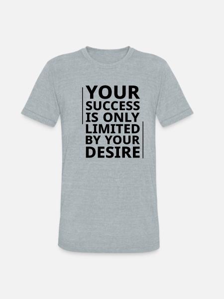 Motivational Quotes For Success - Unisex Tri-Blend T-Shirt - heather grey