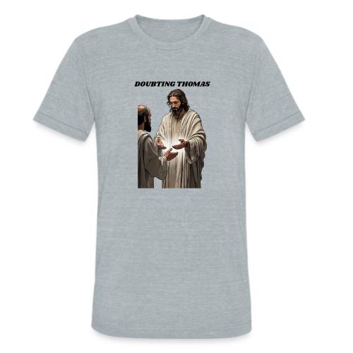Doubting Thomas Resurrection T Shirt, Gift - Unisex Tri-Blend T-Shirt