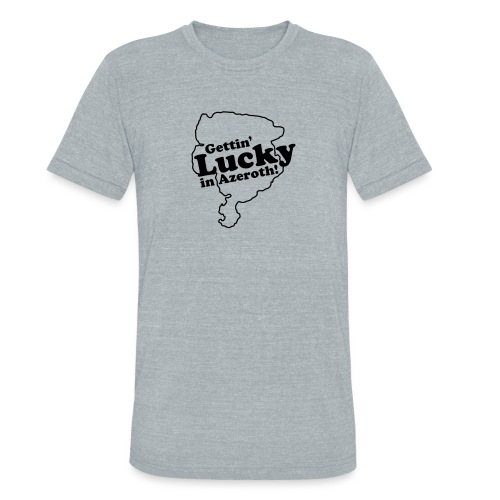 Gettin' Lucky in Azeroth! - Unisex Tri-Blend T-Shirt