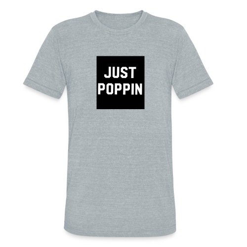 Just poppin - Unisex Tri-Blend T-Shirt