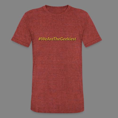 #WeAreTheGeekiest - Unisex Tri-Blend T-Shirt