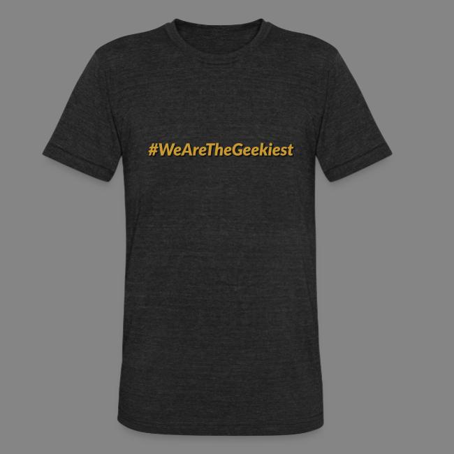 #WeAreTheGeekiest