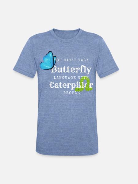 Butterfly Language Tee - Unisex Tri-Blend T-Shirt - heather blue