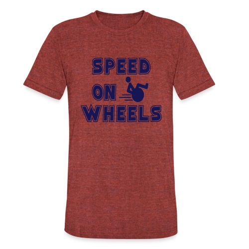 Speed on wheels for real fast wheelchair users - Unisex Tri-Blend T-Shirt